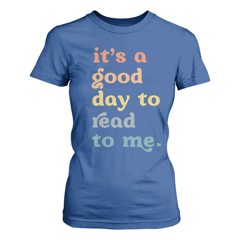 Read To Me T Shirt For Women Sassy Baby Shower Bookish Little Reader TS10 Royal Blue Print Your Wear
