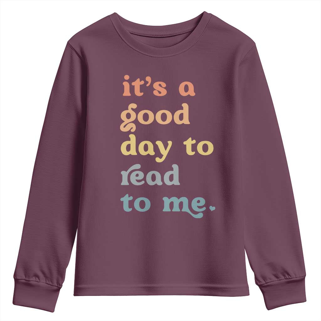 Read To Me Youth Sweatshirt Sassy Baby Shower Bookish Little Reader TS10 Maroon Print Your Wear