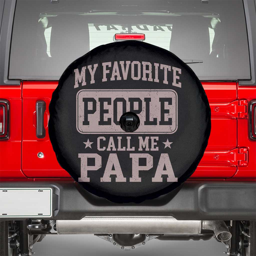 My Favorite People Call Me Papa Spare Tire Cover Retro Fathers Day Gift TS10 Black Print Your Wear