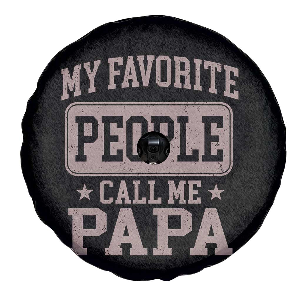 My Favorite People Call Me Papa Spare Tire Cover Retro Fathers Day Gift TS10 Print Your Wear