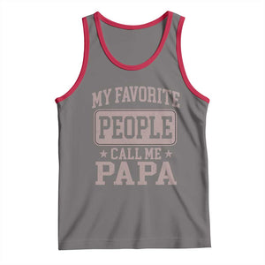 My Favorite People Call Me Papa Tank Top Retro Fathers Day Gift TS10 Deep Heather Red Print Your Wear