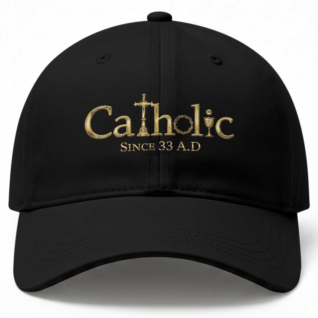 Catholic Since 33 AD Baseball Cap Christianity Crucifix Jesus Eucharist TS10 Print Your Wear