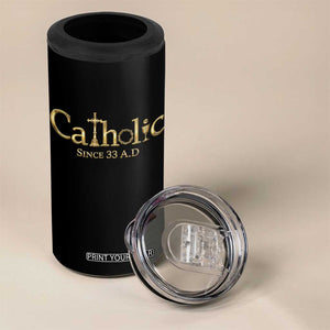 Catholic Since 33 AD 4 in 1 Can Cooler Tumbler Christianity Crucifix Jesus Eucharist TS10 Print Your Wear
