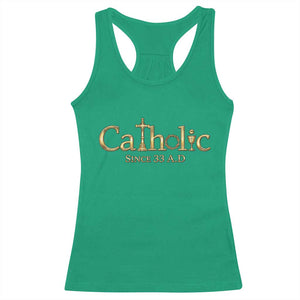Catholic Since 33 AD Racerback Tank Top Christianity Crucifix Jesus Eucharist TS10 Irish Green Print Your Wear