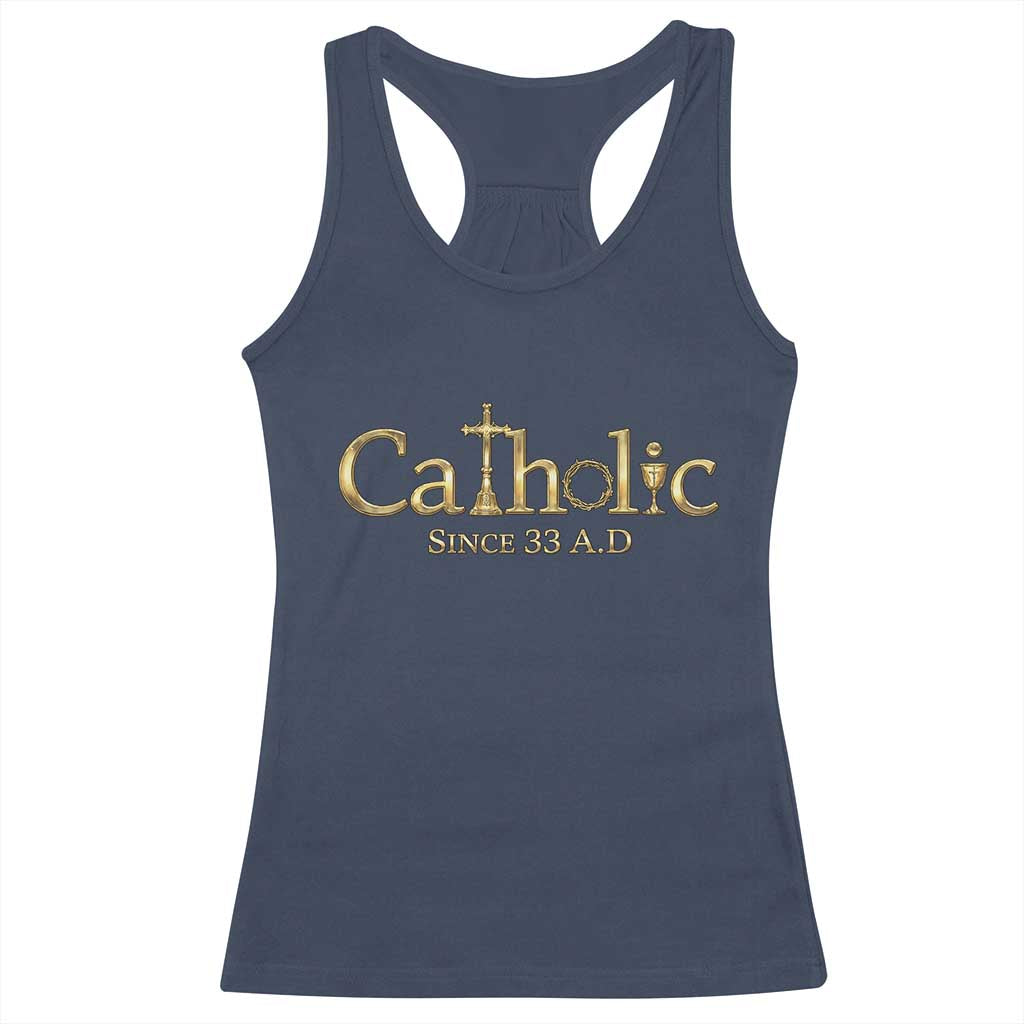 Catholic Since 33 AD Racerback Tank Top Christianity Crucifix Jesus Eucharist TS10 Navy Print Your Wear