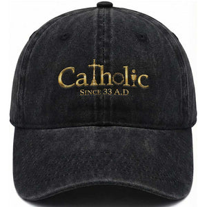Catholic Since 33 AD Washed Cotton Baseball Cap Christianity Crucifix Jesus Eucharist TS10 Print Your Wear