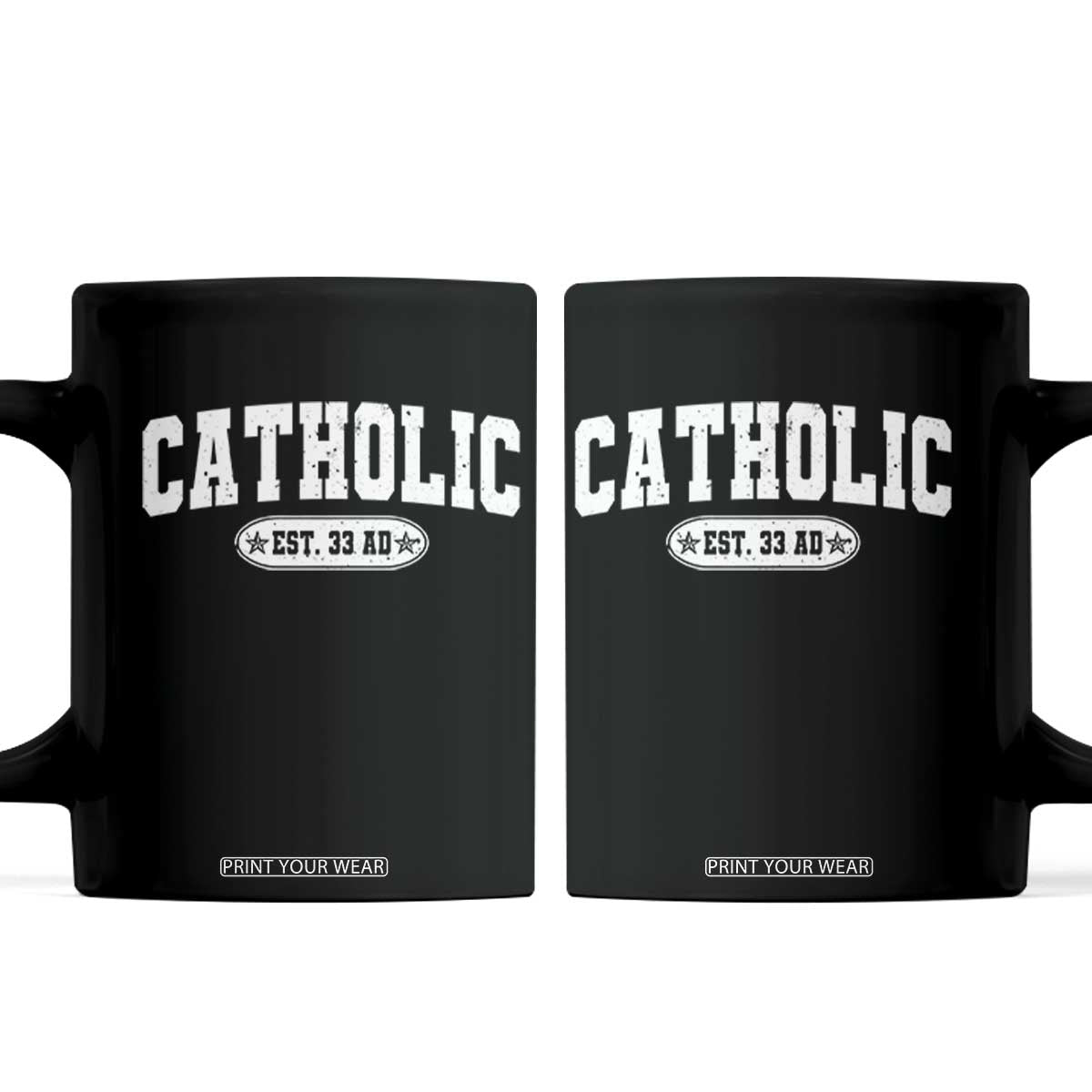 Catholic Since 33 AD Coffee Mug Vintage Varsity Crucifix Jesus Eucharist Christianity TS10 Black Print Your Wear