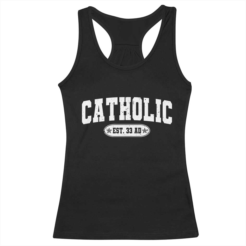 Catholic Since 33 AD Racerback Tank Top Vintage Varsity Crucifix Jesus Eucharist Christianity TS10 Black Print Your Wear