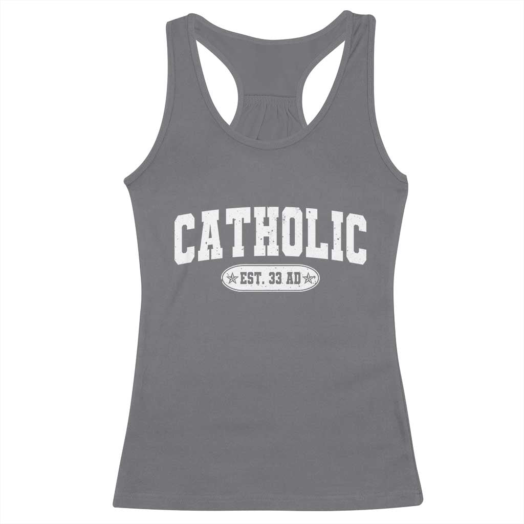 Catholic Since 33 AD Racerback Tank Top Vintage Varsity Crucifix Jesus Eucharist Christianity TS10 Charcoal Print Your Wear
