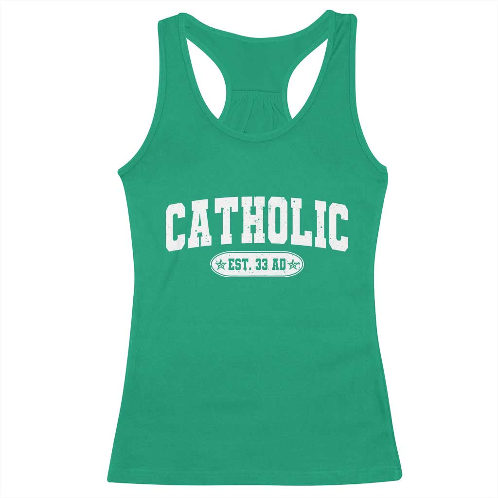 Catholic Since 33 AD Racerback Tank Top Vintage Varsity Crucifix Jesus Eucharist Christianity TS10 Irish Green Print Your Wear