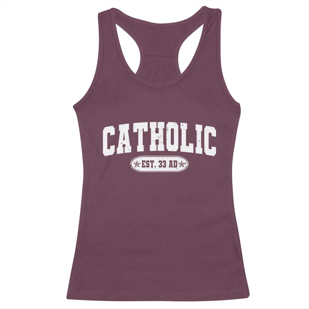 Catholic Since 33 AD Racerback Tank Top Vintage Varsity Crucifix Jesus Eucharist Christianity TS10 Maroon Print Your Wear