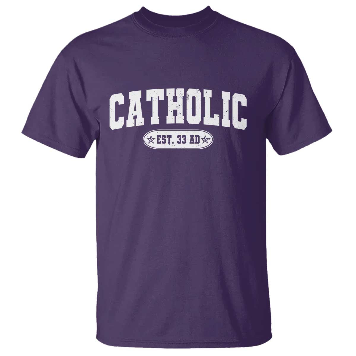 Catholic Since 33 AD T Shirt Vintage Varsity Crucifix Jesus Eucharist Christianity TS10 Purple Print Your Wear