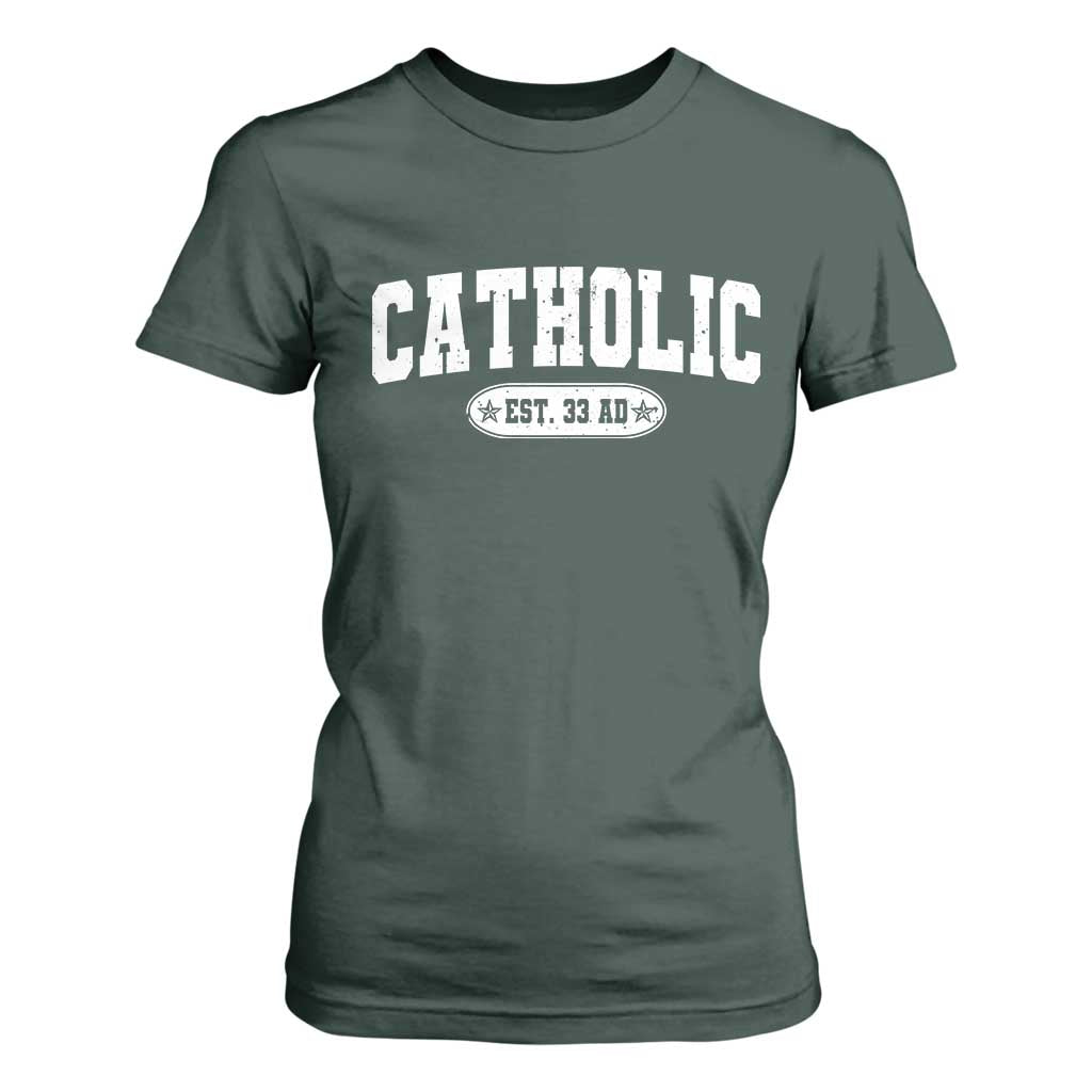 Catholic Since 33 AD T Shirt For Women Vintage Varsity Crucifix Jesus Eucharist Christianity TS10 Dark Forest Green Print Your Wear