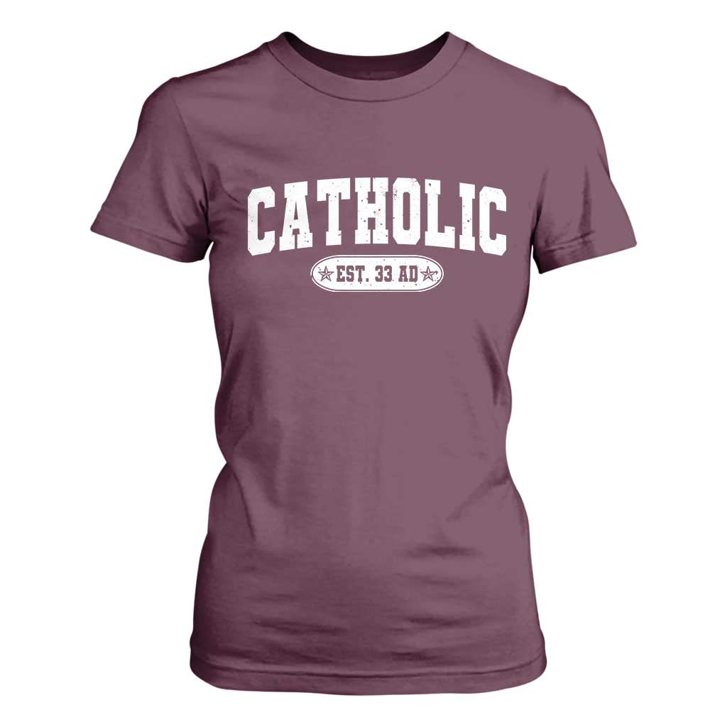 Catholic Since 33 AD T Shirt For Women Vintage Varsity Crucifix Jesus Eucharist Christianity TS10 Maroon Print Your Wear