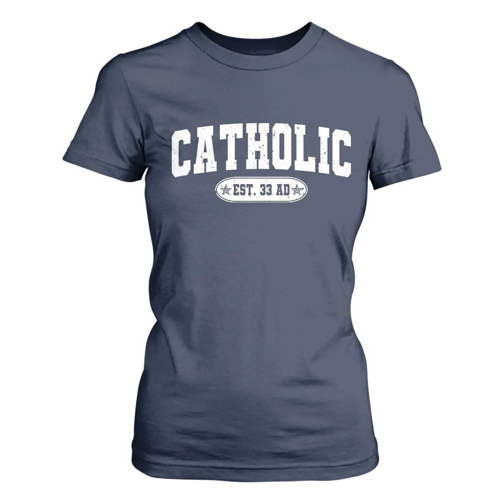 Catholic Since 33 AD T Shirt For Women Vintage Varsity Crucifix Jesus Eucharist Christianity TS10 Navy Print Your Wear