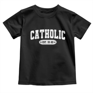 Catholic Since 33 AD Toddler T Shirt Vintage Varsity Crucifix Jesus Eucharist Christianity TS10 Black Print Your Wear