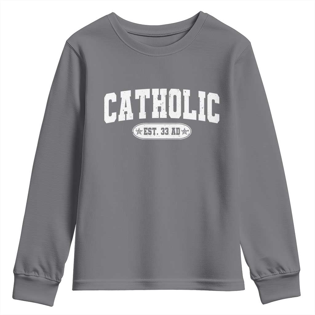 Catholic Since 33 AD Youth Sweatshirt Vintage Varsity Crucifix Jesus Eucharist Christianity TS10 Charcoal Print Your Wear