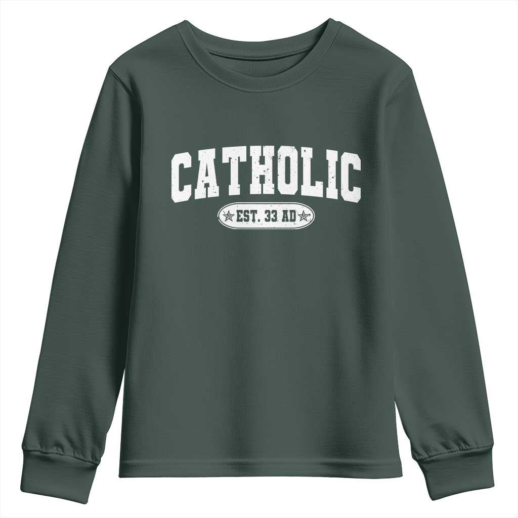Catholic Since 33 AD Youth Sweatshirt Vintage Varsity Crucifix Jesus Eucharist Christianity TS10 Dark Forest Green Print Your Wear