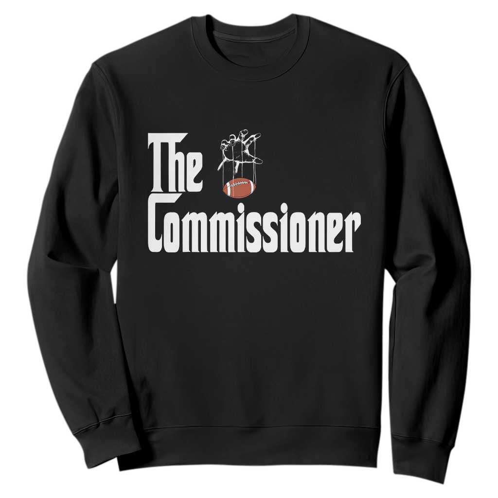 Fantasy Football Commissioner Sweatshirt Draft Party Commish FFL TS10 Black Print Your Wear