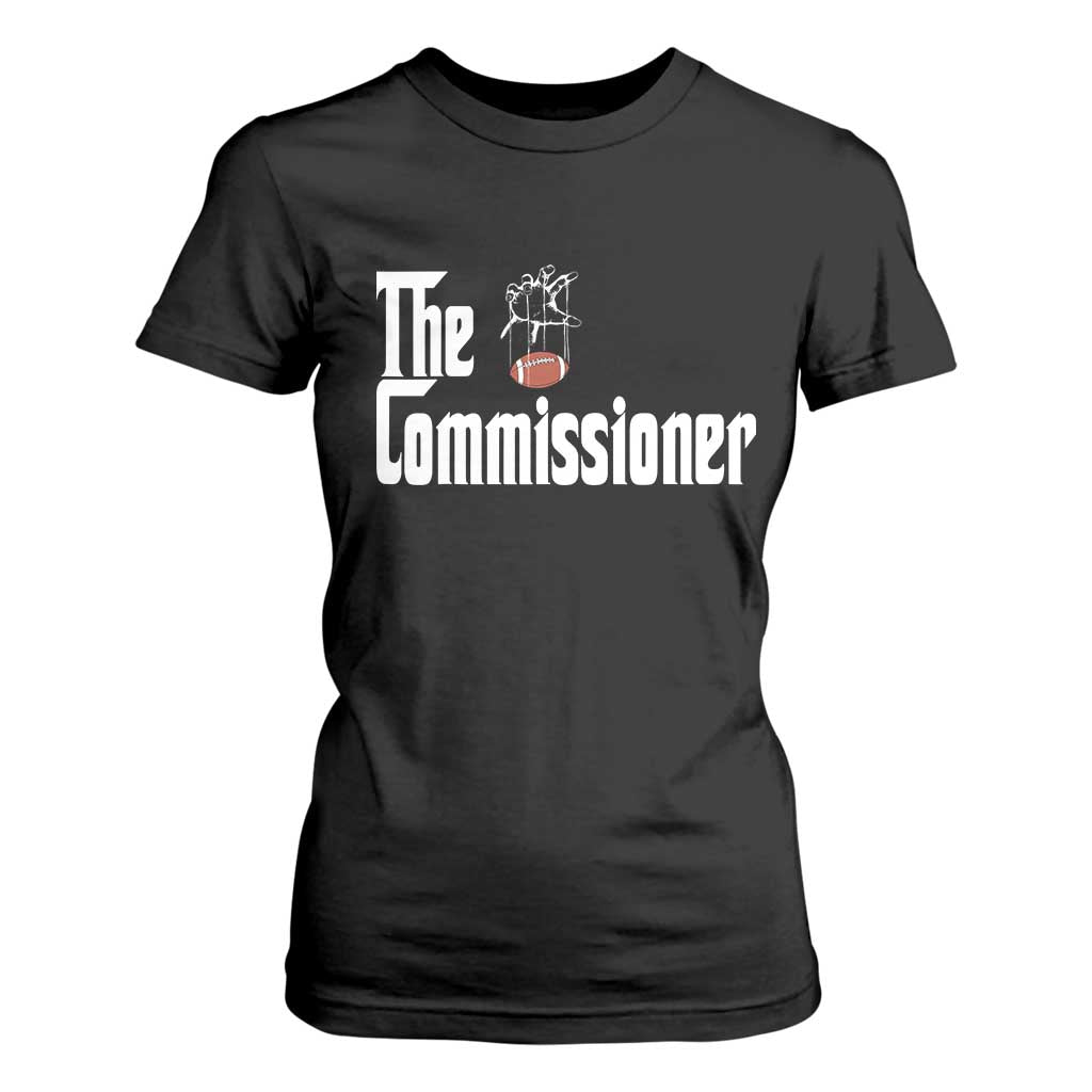 Fantasy Football Commissioner T Shirt For Women Draft Party Commish FFL - Print Your Wear