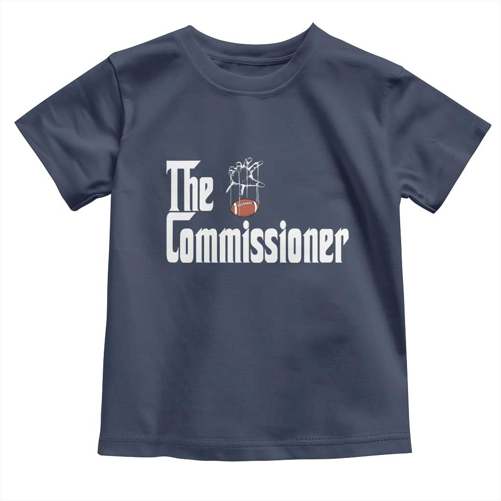 Fantasy Football Commissioner Toddler T Shirt Draft Party Commish FFL TS10 Navy Print Your Wear