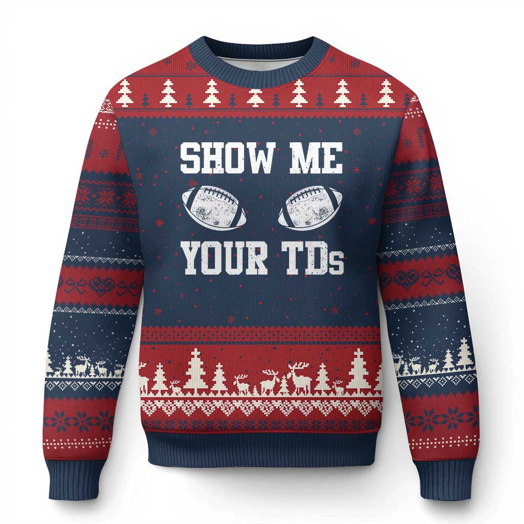 Funny Fantasy Football Ugly Christmas Sweater Show Me Your TDs Draft Party commish FFL TS10 Navy Red Print Your Wear