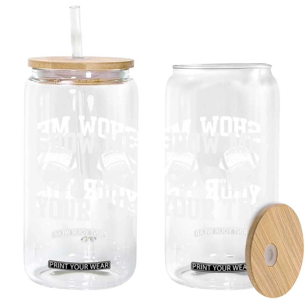 Funny Fantasy Football Glass Can Show Me Your TDs Draft Party commish FFL TS10 Print Your Wear