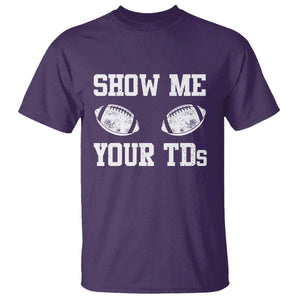 Funny Fantasy Football T Shirt Show Me Your TDs Draft Party commish FFL TS10 Purple Print Your Wear