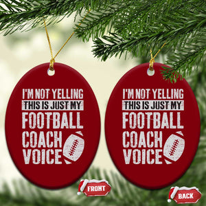 Football Coach Ceramic Ornament Cool Distressed Vintage Funny Not Yelling TS10 Print Your Wear