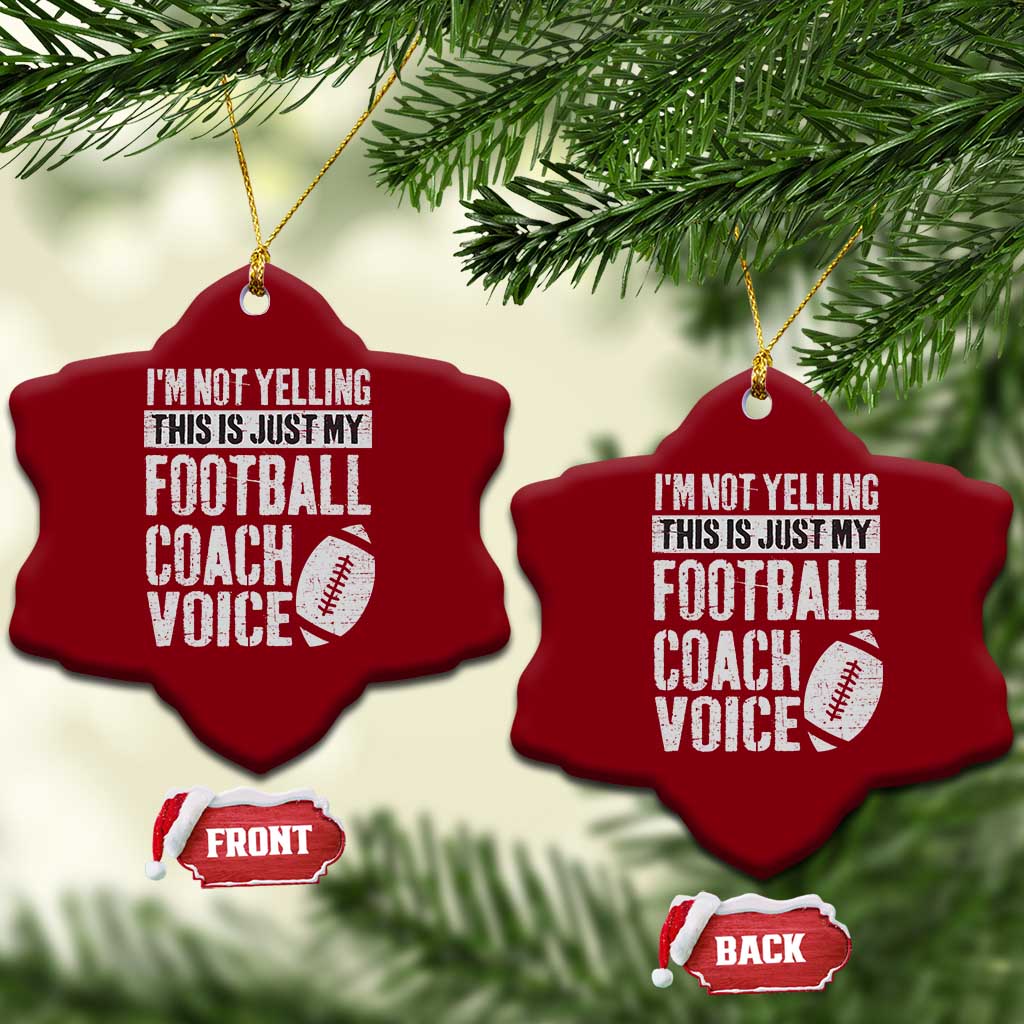 Football Coach Ceramic Ornament Cool Distressed Vintage Funny Not Yelling TS10 Print Your Wear