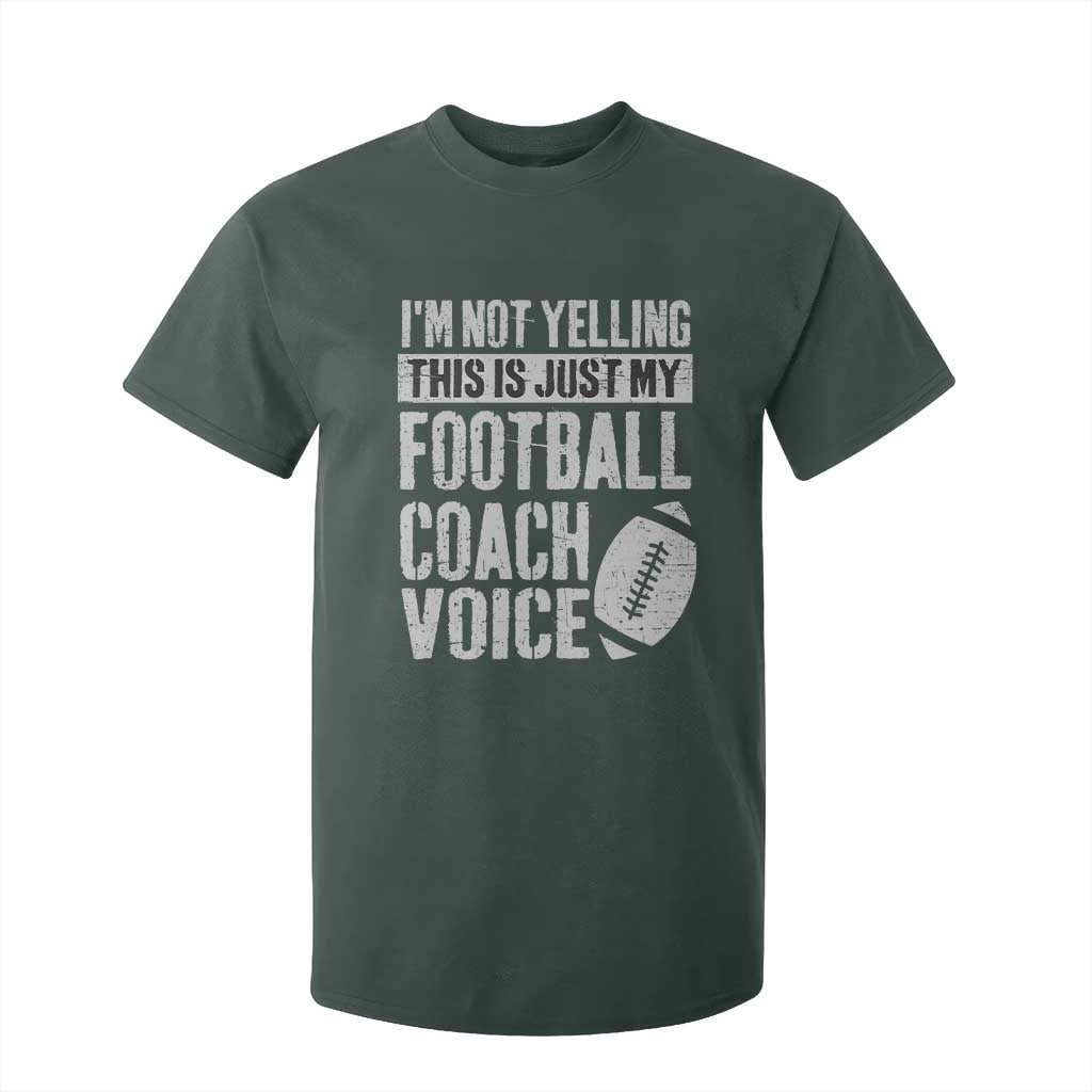Football Coach T Shirt For Kid Cool Distressed Vintage Funny Not Yelling TS10 Dark Forest Green Print Your Wear