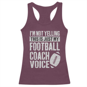 Football Coach Racerback Tank Top Cool Distressed Vintage Funny Not Yelling TS10 Maroon Print Your Wear