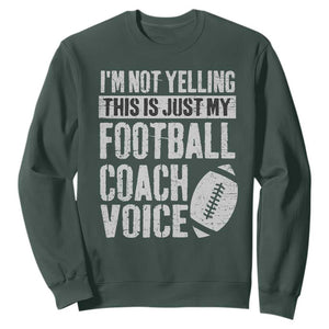 Football Coach Sweatshirt Cool Distressed Vintage Funny Not Yelling TS10 Dark Forest Green Print Your Wear
