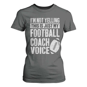 Football Coach T Shirt For Women Cool Distressed Vintage Funny Not Yelling TS10 Dark Heather Print Your Wear