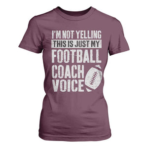 Football Coach T Shirt For Women Cool Distressed Vintage Funny Not Yelling TS10 Maroon Print Your Wear