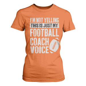 Football Coach T Shirt For Women Cool Distressed Vintage Funny Not Yelling TS10 Orange Print Your Wear