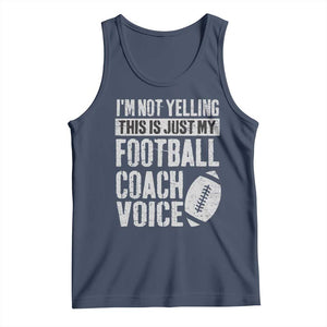 Football Coach Tank Top Cool Distressed Vintage Funny Not Yelling TS10 Navy Print Your Wear