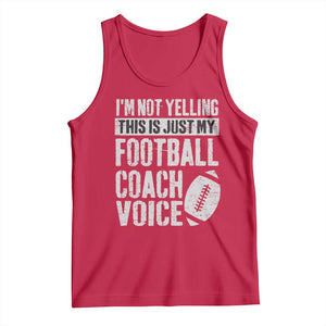Football Coach Tank Top Cool Distressed Vintage Funny Not Yelling TS10 Red Print Your Wear