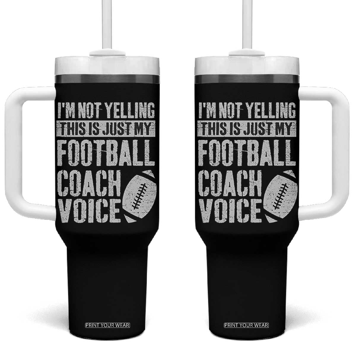 Football Coach Tumbler With Handle Cool Distressed Vintage Funny Not Yelling TS10 One Size: 40 oz Black Print Your Wear
