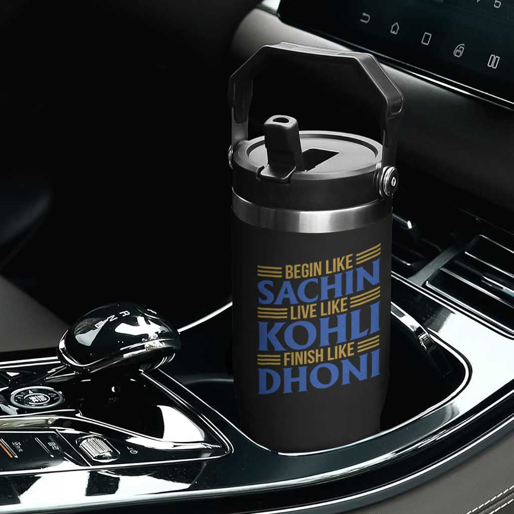 Indian Cricket Flip Straw Tumbler Begin Like Sachin Live Like Kohli Finish Like Dhoni TS10 Print Your Wear
