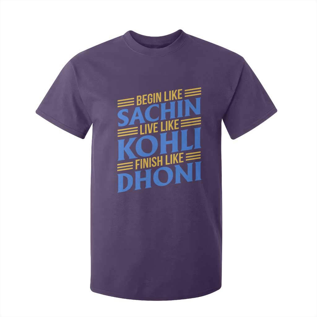 Indian Cricket T Shirt For Kid Begin Like Sachin Live Like Kohli Finish Like Dhoni TS10 Purple Print Your Wear