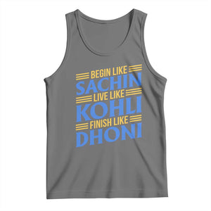 Indian Cricket Tank Top Begin Like Sachin Live Like Kohli Finish Like Dhoni TS10 Black Heather Print Your Wear