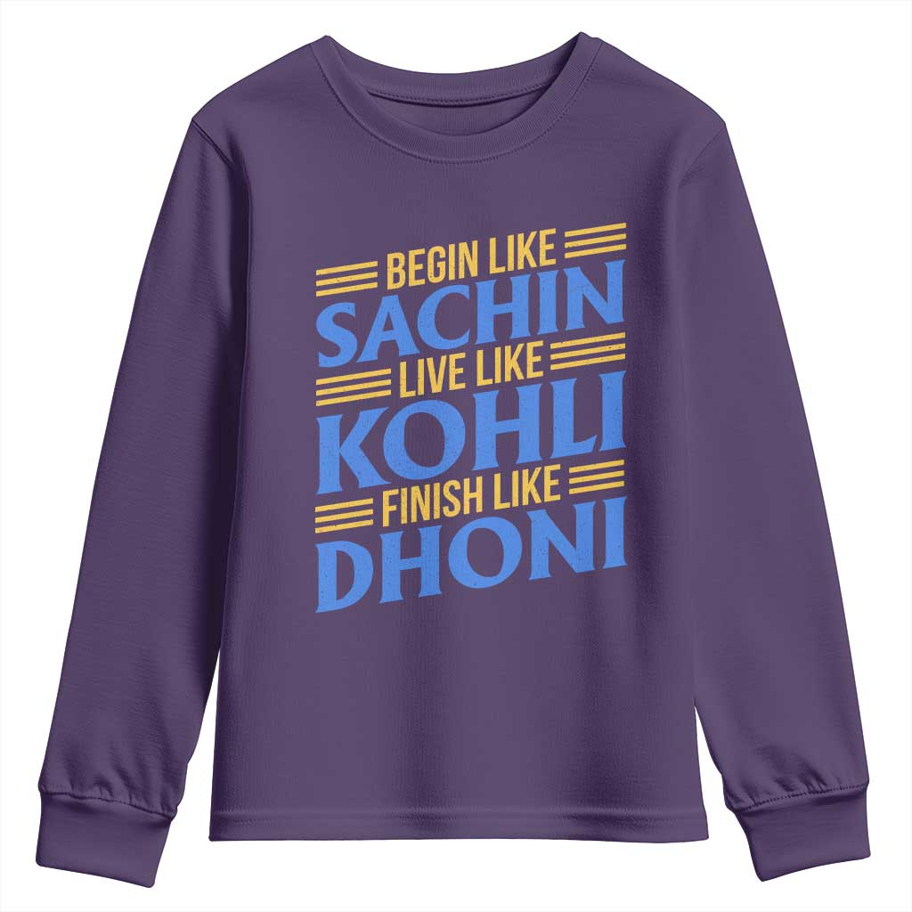 Indian Cricket Youth Sweatshirt Begin Like Sachin Live Like Kohli Finish Like Dhoni TS10 Purple Print Your Wear