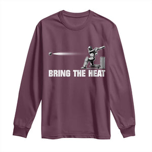 Cricket Player Long Sleeve Shirt Bring The Heat Batting TS10 Maroon Print Your Wear