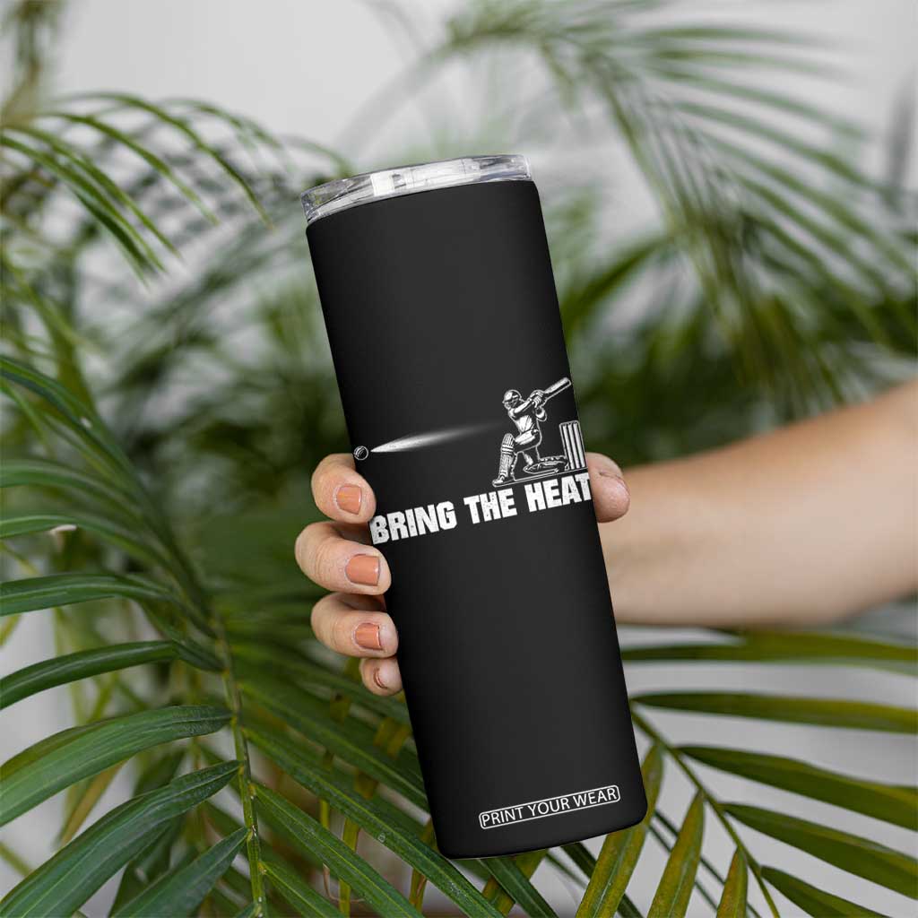 Cricket Player Skinny Tumbler Bring The Heat Batting TS10 Print Your Wear