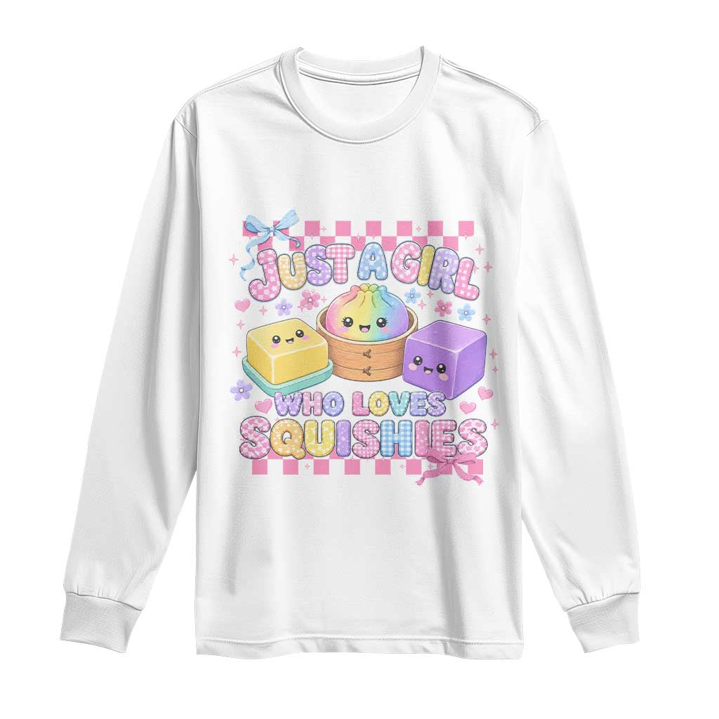 Just A Girl Who Loves Squishies Long Sleeve Shirt Cute Kawaii Dumpling Graphic Coquette Bow Girls TS10 White Print Your Wear