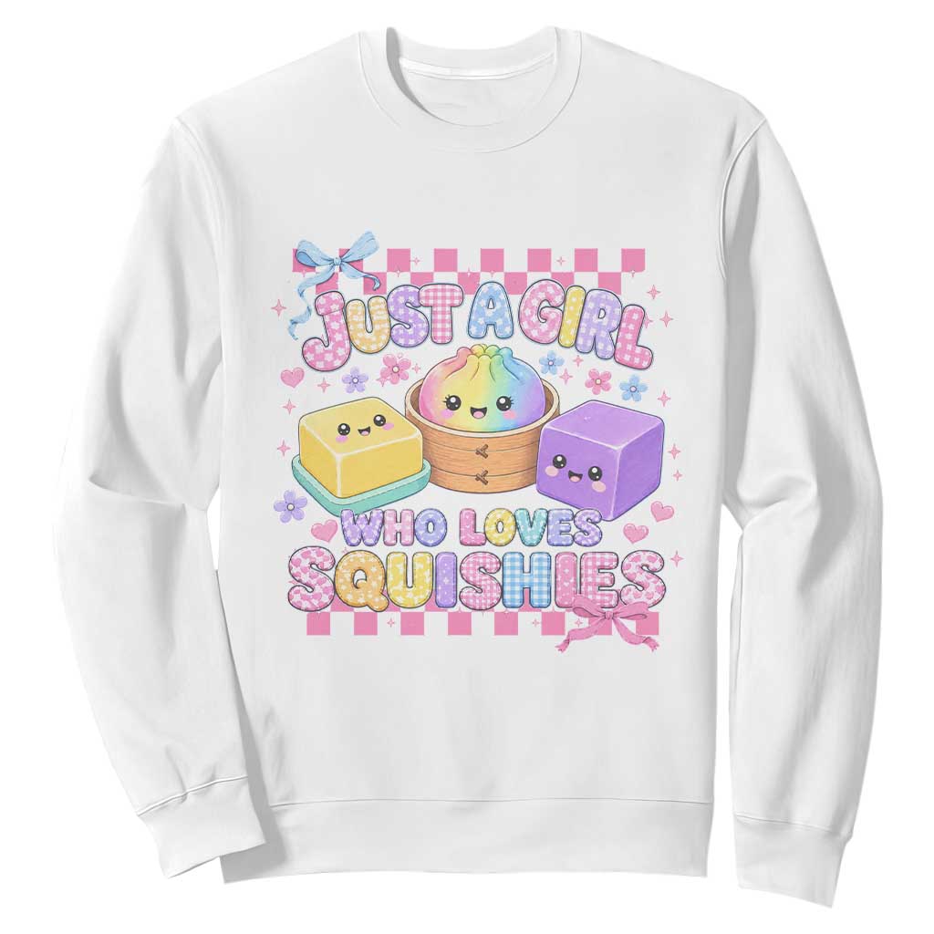 Just A Girl Who Loves Squishies Sweatshirt Cute Kawaii Dumpling Graphic Coquette Bow Girls TS10 White Print Your Wear