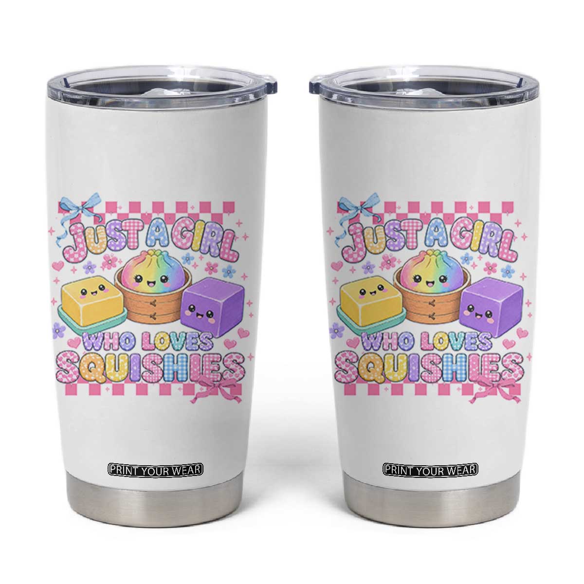 Just A Girl Who Loves Squishies Tumbler Cup Cute Kawaii Dumpling Graphic Coquette Bow Girls TS10 White Print Your Wear