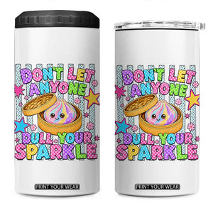 Squishy Lovers 4 in 1 Can Cooler Tumbler Dont Let Anyone Dull Your Sparkle Cute Rainbow Dumpling Graphic
