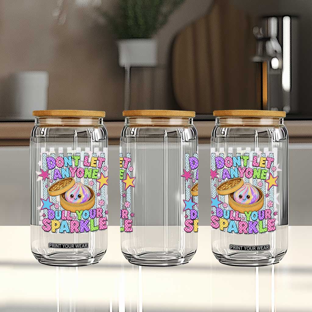 Squishy Lovers Glass Can Dont Let Anyone Dull Your Sparkle Cute Rainbow Dumpling Graphic